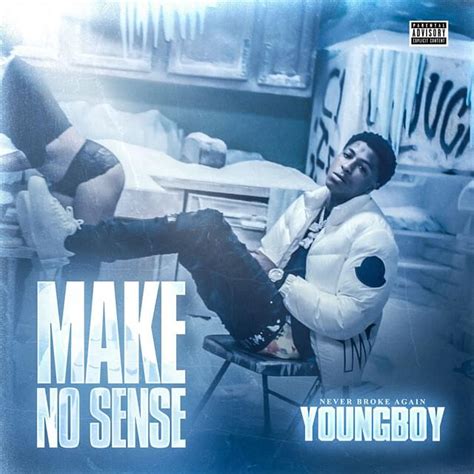 i feel like im gucci mane in 2016|make no sense youngboy song.